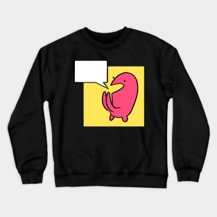 Just a Little Guy! Crewneck Sweatshirt